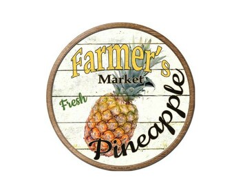 Farmers Market Fresh Pineapple Novelty Metal Circular Sign 12" Farm House Decor, Vintage Sign, Advertising Sign,Metal Sign, Farmers Sign