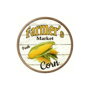 Farmers Market Fresh Corn Novelty Metal Circular Sign 12&quot; Farm House Decor, Vintage Sign, Advertising Sign,Metal Sign, Farmers Sign