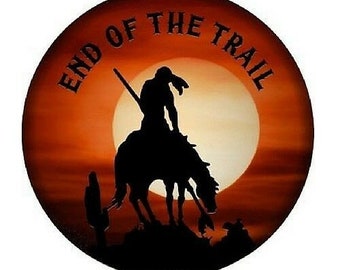 End Of The Trail Circular Sign Etsy