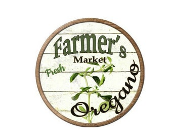 Farmers Market Fresh Oregano Novelty Metal Circular Sign 12" Farm House Decor, Vintage Sign, Advertising Sign,Metal Sign, Farmers Sign