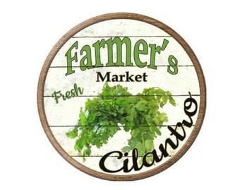 Farmers Market Fresh Cilantro Novelty Metal Circular Sign 12" Farm House Decor, Vintage Sign, Advertising Sign,Metal Sign, Farmers Sign