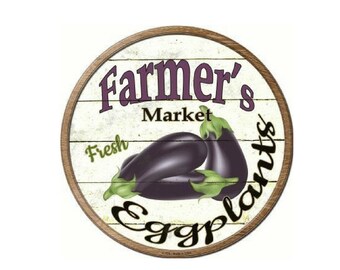 Farmers Market Fresh Eggplants Novelty Metal Circular Sign 12" Farm House Decor, Vintage Sign, Advertising Sign,Metal Sign, Farmers Sign