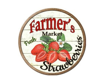Farmers Market Fresh Strawberries Novelty Metal Circular Sign 12" Farm House Decor, Vintage Sign, Advertising Sign,Metal Sign, Farmers Sign