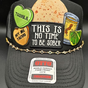 This is No Time to be Sober trucker hat black, tacos and tequila