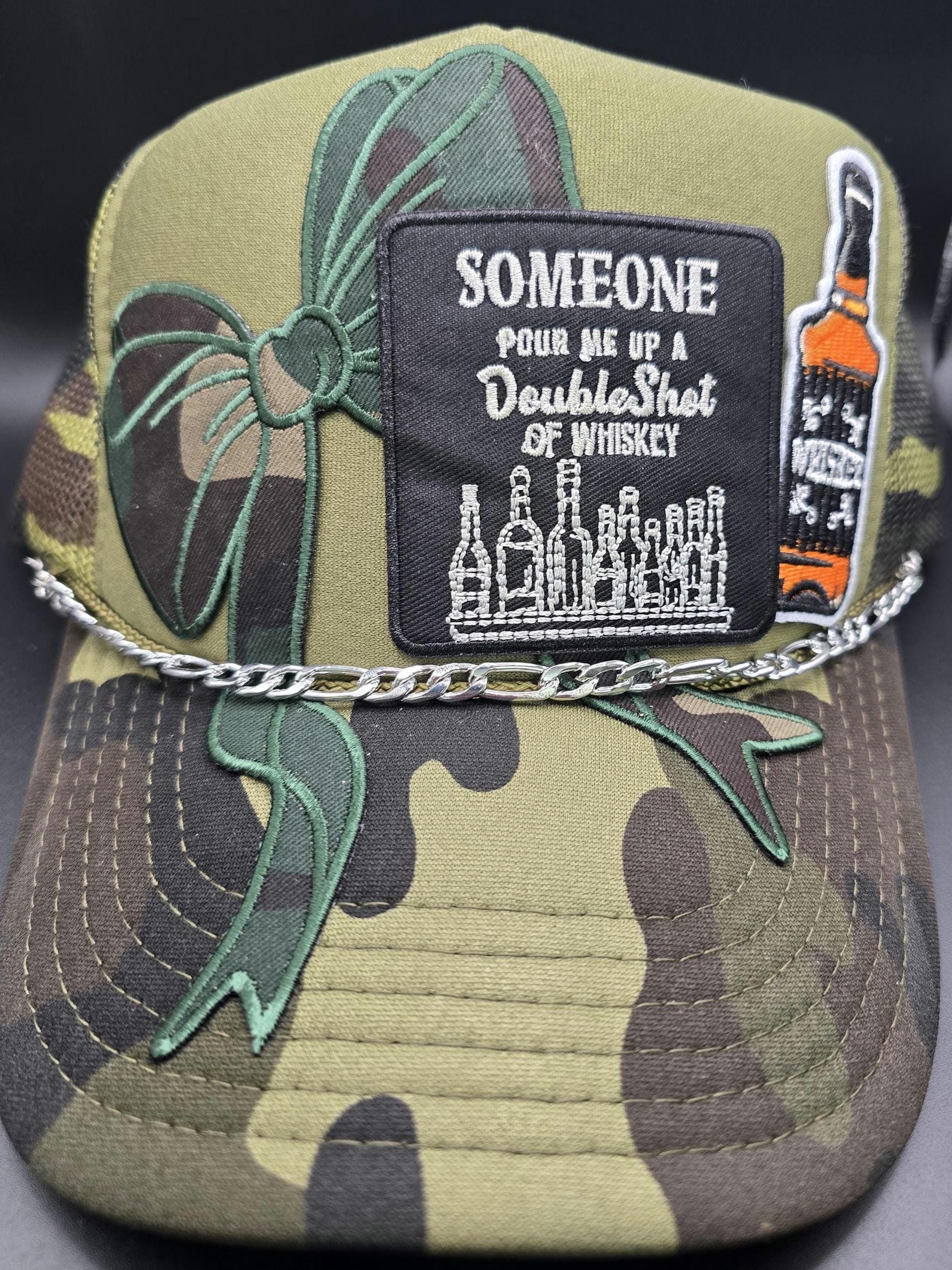 Ladies Pour me up a Double Shot of Whiskey trucker hat on camo or army green  with camo bow