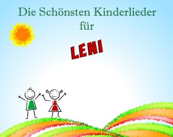 The most beautiful children's songs for LENI