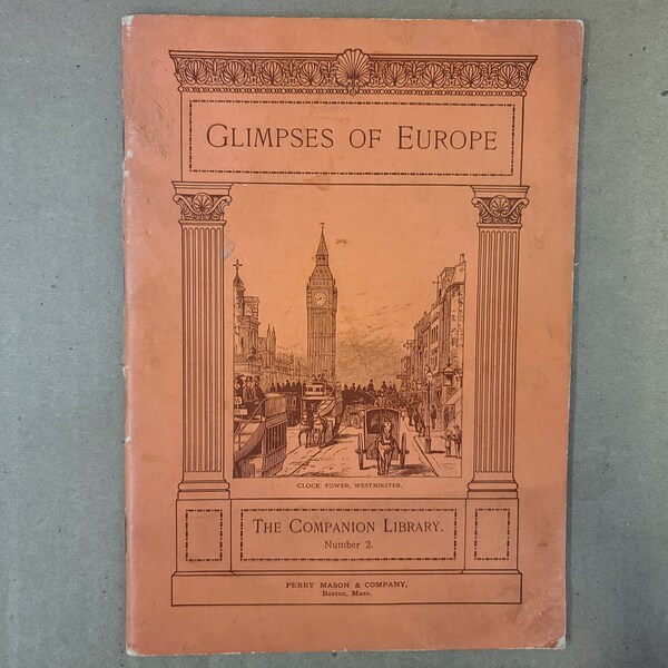 Glimpses of Europe 1894 Booklet European History Belgium London Paris Holland Venice Sweden Norway Travel The Youth's Companion