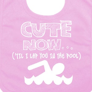Cute Now... &#39;Til I Lap You in The Pool Baby Infant Swimming Feeding Bib Large Size Cotton