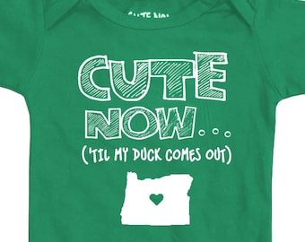 Cute Now... 'Til My Duck Comes Out Infant Baby Oregon State Short Sleeve Bodysuit Shirt NB-18M