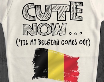Cute Now Toddler Belgium T-Shirt Til My Belgian Comes Out Kids Shirt Top in White 2T-4T