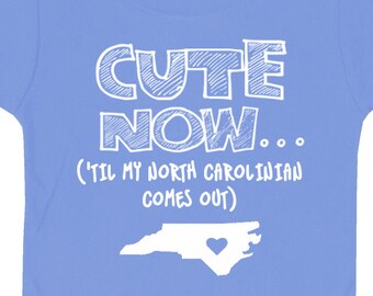 Toddler NC T-shirt CUTE MAINTENANT... ('Til My North Carolinian Comes Out) Pride Toddler Kids T-shirt Pick Sizes and Colors 2T-6T Raleigh