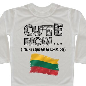 Lithuania Flag Long Sleeve Toddler T-shirt CUTE NOW... (&#39;Til My Lithuanian Comes Out) Gift Pride Kids White Shirt Pick Size 2T-8T Vilnius