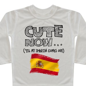 Spain Flag Long Sleeve Toddler T-shirt CUTE NOW... (&#39;Til My Spanish Comes Out) Gift Pride Kids White Shirt Pick Size 2T-8T Madrid