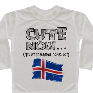 Iceland Flag Long Sleeve Toddler T-shirt CUTE NOW... (&#39;Til My Icelander Comes Out) Gift Pride Kids White Shirt Pick Size 2T-8T Budapest