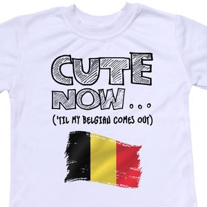 Cute Now... Funny Toddler Kids Belgium Flag Short Sleeve T-shirt Clothes