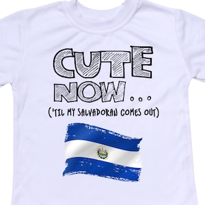 Cute Now... &#39;Til My Salvadoran Comes Out Funny Toddler Kids El Salvador Flag Short Sleeve T-shirt Clothes