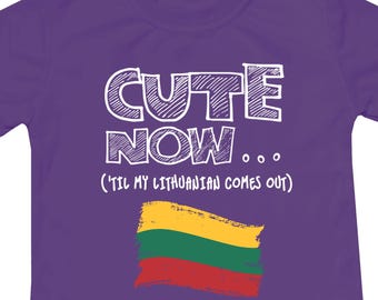 Cute Now... 'Til My Lithuanian Comes Out Toddler Kids Lithuania Flag T-shirt Cotton
