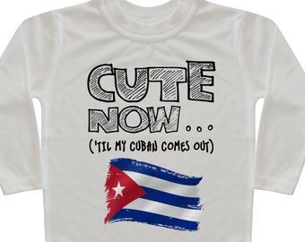 Kuba Flagga Långärmad Barn T-shirt SÖT NU... (Tills Min Kuban Kommer Ut) Gåva Pride Barn Vit T-shirt Välj Storlek 2T-8T Havana