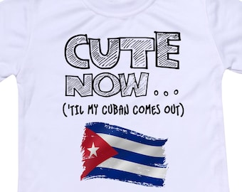 Cute Now... &#39;Til My Cuban Comes Out Funny Toddler Kids Cuba Flag Short Sleeve T-shirt Clothes