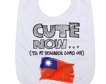 CUTE NOW... ('Til My Taiwanese Comes Out) Infant Baby Feeding Bib with Flag of Taiwan
