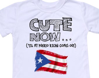 Cute Now Puerto Rico Kids T-shirt | 'Til My Puerto Rican Comes Out | Toddler Shirt in White | Sizes 2T-8T | Boricua San Juan