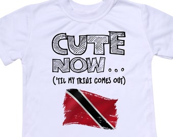 Toddler Trinidad Flag T-shirt CUTE NOW... ('Til My Trini Comes Out) Gift Pride Kids White Shirt Pick Size 2T-8T Tobago Port of Spain