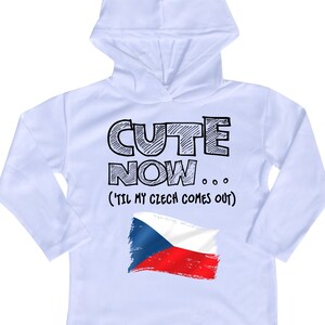 Hooded Long Sleeve Czech Republic Flag Toddler T-shirt CUTE NOW... (&#39;Til My Czech Comes Out) Gift Pride Kids White Shirt 2T-8T