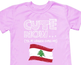 Toddler T-Shirt Cute Now... 'Til My Lebanese Comes Out | Flag Culture Heritage Kids Clothing Top Multi Color 2T-5T