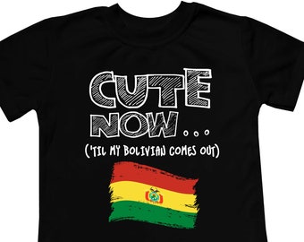 Toddler T-Shirt Cute Now... 'Til My Bolivian Comes Out | Flag Culture Heritage Kids Clothing Top Multi Color 2T-5T