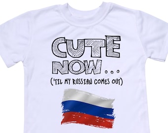 Toddler Russia Flag T-shirt CUTE NOW... ('Til My Russian Comes Out) Gift Pride Kids White Shirt Pick Size 2T-8T Moscow