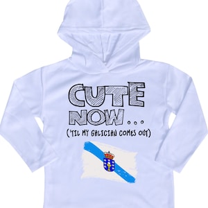 Hooded Long Sleeve Spain Galicia Flag Toddler T-shirt CUTE NOW... (&#39;Til My Galician Comes Out) Gift Pride Kids White Shirt 2T-8T