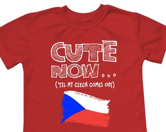 Toddler T-Shirt Cute Now... 'Til My Czech Comes Out | Flag Culture Heritage Kids Clothing Top Multi Color 2T-5T