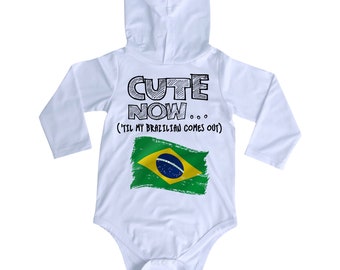 Hooded Long Sleeve Brazil Flag Infant/Baby Bodysuit CUTE NOW... ('Til My Brazilian Comes Out) NB-18M Jumper Shirt for Toddler