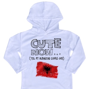 Manga larga con capucha Albania Bandera Camiseta para niños pequeños LINDO AHORA ... (&#39;Hasta que salga mi albanés) Regalo Orgullo Niños Camisa Blanca 2T-8T
