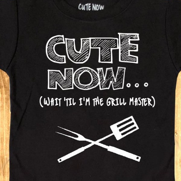 CUTE NOW... (Wait 'Til I'm The Grill Master) Gift Funny Toddler T-shirt Tee 2T-6T bbq chef cookout grillmaster