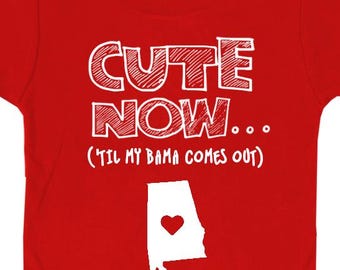 State of Alabama Toddler T-shirt - Cute Now... 'Til My Bama Comes Out - Kids Short Sleeve Football Shirt