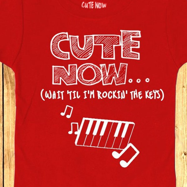 Piano CUTE NOW... (Wait 'Til I'm Rockin' The Keys) Gift Funny Toddler Kids T-Shirt Tee 2T-6T player keyboard musical instrument rock band