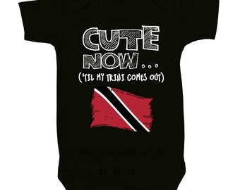 Baby Trinidad Bodysuit CUTE NOW... ('Til My Trini Comes Out) Flag Nationality Culture Infant One Piece Jumper Cotton NB-18M