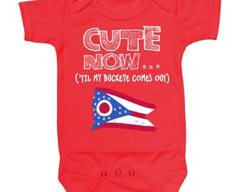 Baby Ohio Bodysuit CUTE NOW... ('Til My Buckeye Comes Out) Flag Nationality Culture Infant One Piece Jumper Cotton NB-18M