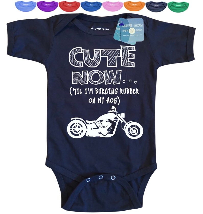 Motorcycle CUTE NOW... Color harley davidson chopper Gift Baby One Piece Bodysuit Pick Size /'Til I/'m Burning Rubber On My Hog