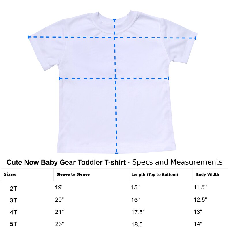 May include: Size chart for a toddler t-shirt with measurements in inches for sleeve to sleeve, length, and body width. Sizes include 2T, 3T, 4T, and 5T.