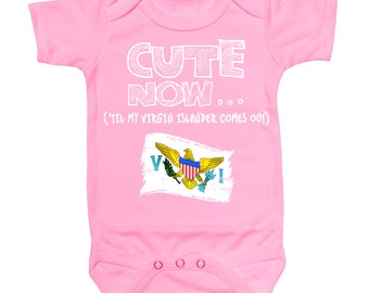 Baby Usvi Bodysuit CUTE NOW... ('Til My Virgin Islander Comes Out) Flag Nationality Culture Infant One Piece Jumper Cotton NB-18M