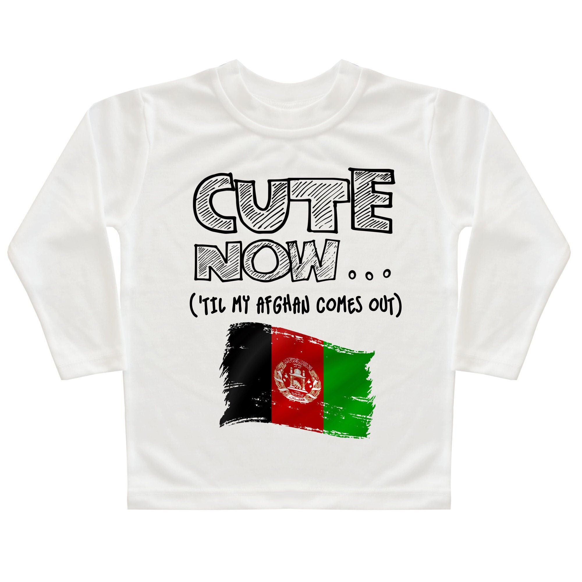 Afghanistan Flag Long Sleeve Toddler T-shirt CUTE NOW ('til My