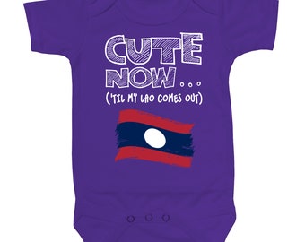 Baby Laos Bodysuit CUTE NOW... ('Til My Lao Comes Out) Flag Nationality Culture Infant One Piece Jumper Cotton NB-18M