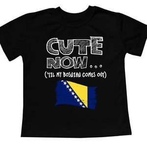 Toddler T-Shirt Cute Now... 'Til My Bosnian Comes Out Flag Culture Heritage Kids Clothing Top Multi Color 2T-5T image 6