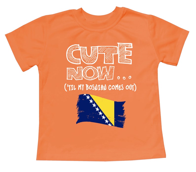Toddler T-Shirt Cute Now... 'Til My Bosnian Comes Out Flag Culture Heritage Kids Clothing Top Multi Color 2T-5T image 5
