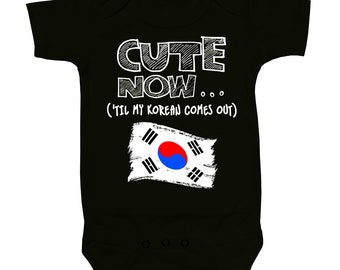 Baby South Korea Bodysuit CUTE NOW... ('Til My Korean Comes Out) Flag Nationality Culture Infant One Piece Jumper Cotton NB-18M