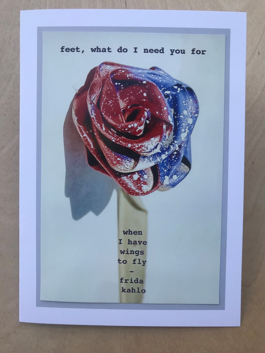 Feet What Do I Need You for When I Have Wings to Fly Frida Kahlo Quote