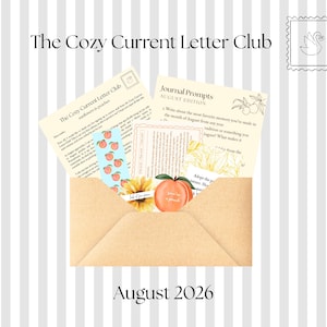 May include: A tan envelope containing stationery items including a letter titled The Cozy Current Letter Club, a Journal Prompts August Edition sheet, a blue bookmark with peach illustrations, and a card featuring a sunflower and a peach.