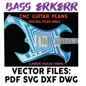 Basserker style guitar 22 fret / TOM and emg route. 4 files types for heavy metal guitar.Digital files only, bodies, necks Pdf,DXF, dwg SVG